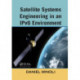 Satellite Systems Engineering in an IPv6 Environment
