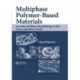 Multiphase Polymer- Based Materials: An Atlas of Phase Morphology at the Nano and Micro Scale