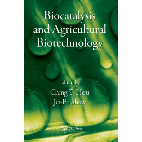 Biocatalysis and Agricultural Biotechnology