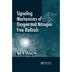 Signaling Mechanisms of Oxygen and Nitrogen Free Radicals