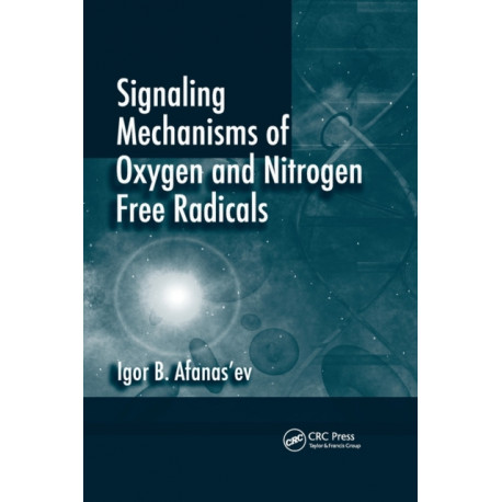 Signaling Mechanisms of Oxygen and Nitrogen Free Radicals