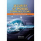 Security of Mobile Communications