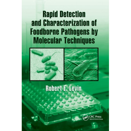 Rapid Detection and Characterization of Foodborne Pathogens by Molecular Techniques