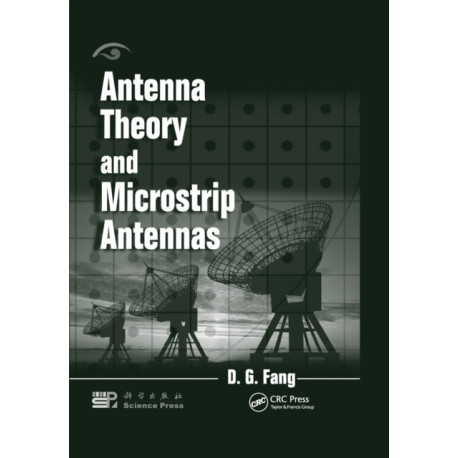 Antenna Theory and Microstrip Antennas