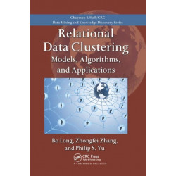 Relational Data Clustering: Models, Algorithms, and Applications