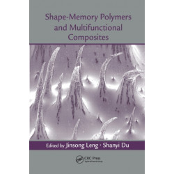Shape-Memory Polymers and Multifunctional Composites