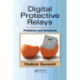 Digital Protective Relays: Problems and Solutions
