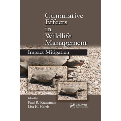 Cumulative Effects in Wildlife Management: Impact Mitigation