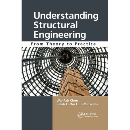Understanding Structural Engineering: From Theory to Practice