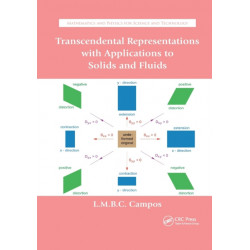 Transcendental Representations with Applications to Solids and Fluids