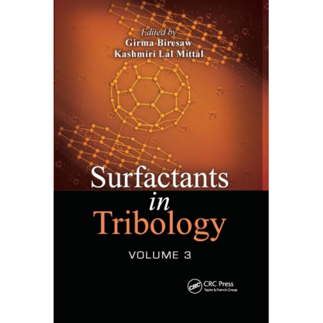 Surfactants in Tribology, Volume 3