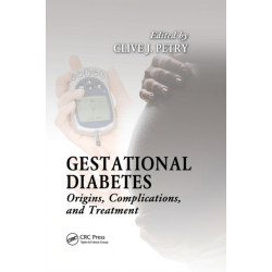 Gestational Diabetes: Origins, Complications, and Treatment