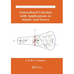 Generalized Calculus with Applications to Matter and Forces