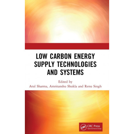 Low Carbon Energy Supply Technologies and Systems