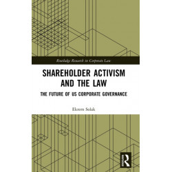 Shareholder Activism and the Law: The Future of US Corporate Governance
