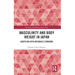 Masculinity and Body Weight in Japan: Grappling with Metabolic Syndrome