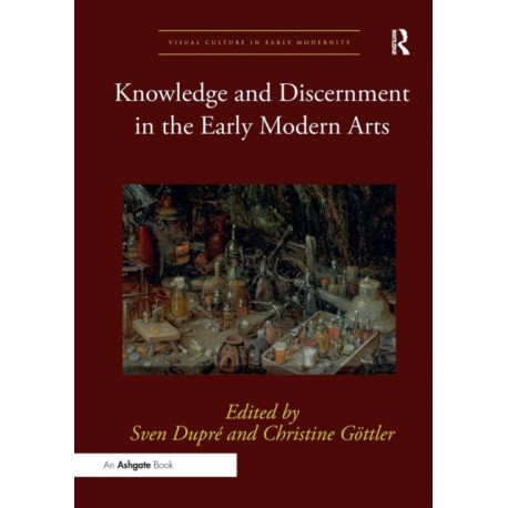 Knowledge and Discernment in the Early Modern Arts