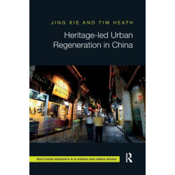 Heritage-led Urban Regeneration in China