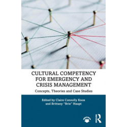 Cultural Competency for Emergency and Crisis Management: Concepts, Theories and Case Studies