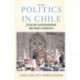 Politics In Chile: Democracy, Authoritarianism, And The Search For Development, Third Edition