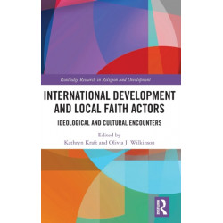 International Development and Local Faith Actors: Ideological and Cultural Encounters