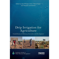 Drip Irrigation for Agriculture: Untold Stories of Efficiency, Innovation and Development
