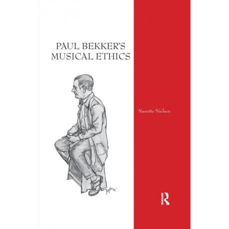 Paul Bekker's Musical Ethics