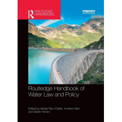 Routledge Handbook of Water Law and Policy