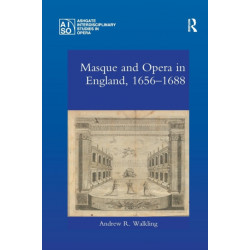 Masque and Opera in England, 1656-1688