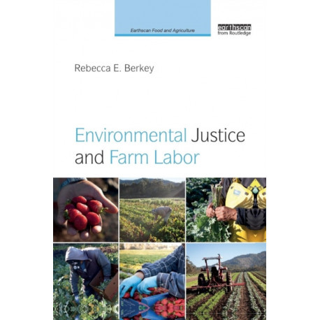 Environmental Justice and Farm Labor