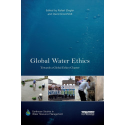 Global Water Ethics: Towards a global ethics charter