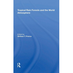 Tropical Rain Forests And The World Atmosphere