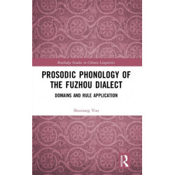 Prosodic Phonology of the Fuzhou Dialect: Domains and Rule Application