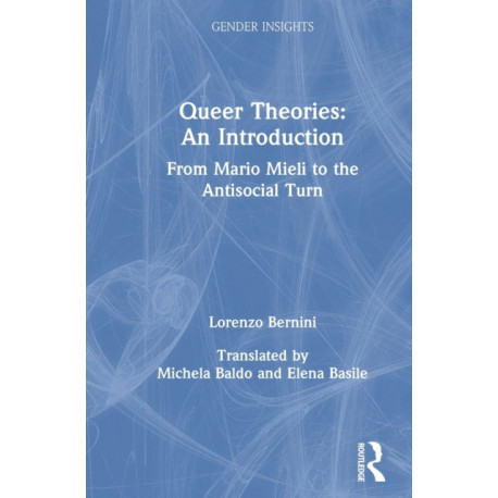 Queer Theories: An Introduction: From Mario Mieli to the Antisocial Turn