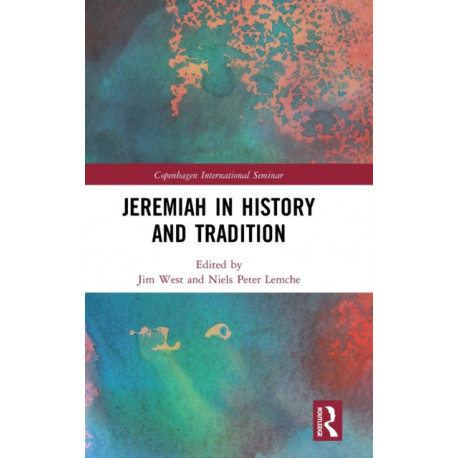 Jeremiah in History and Tradition