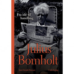Julius Bomholt: Fra idé til handling