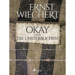 Okay oder die Unsterblichen