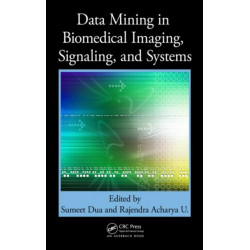 Data Mining in Biomedical Imaging, Signaling, and Systems
