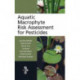 Aquatic Macrophyte Risk Assessment for Pesticides