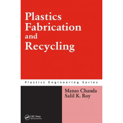 Plastics Fabrication and Recycling