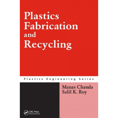Plastics Fabrication and Recycling