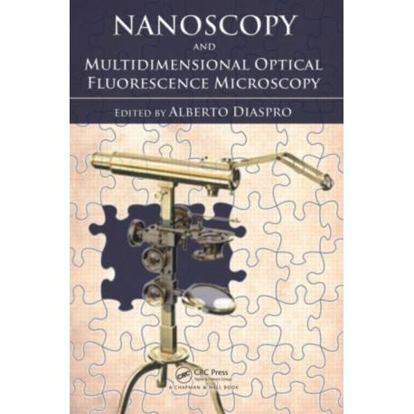 Nanoscopy and Multidimensional Optical Fluorescence Microscopy