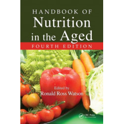 Handbook of Nutrition in the Aged