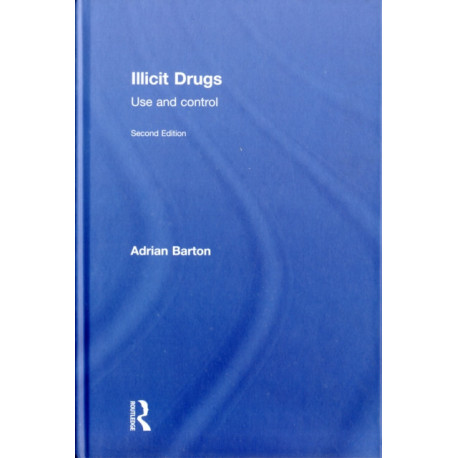 Illicit Drugs: Use and control