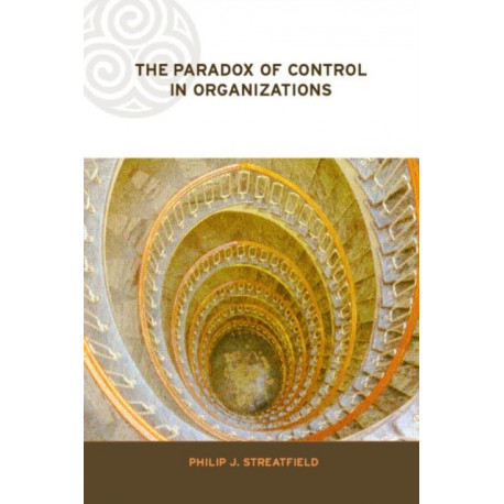 The Paradox of Control in Organizations