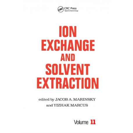 Ion Exchange and Solvent Extraction: A Series of Advances, Volume 11