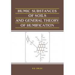 Humic Substances of Soils and General Theory of Humification