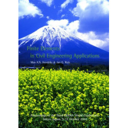 Finite Elements in Civil Engineering Applications: Proceedings of the Third Diana World Conference, Tokyo, Japan, 9-11 October 2002