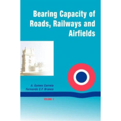 Bearing Capacity Of Roads Volume 2