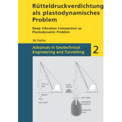 Rutteldruckverdichtung Als Plastodynamisches Problem / Deep Vibration Compaction as Plastodynamic Problem: Deep vibration compaction as plastodynamic problem